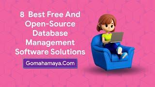 8 Best Free And Open Database Management Software Solutions
