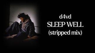 d4vd - Sleep Well (welp's Stripped Mix)