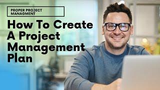 How To Create A Project Management Plan