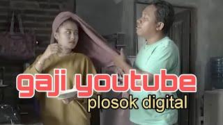 gaji PLOSOK DIGITAL dari youtube