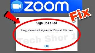 Zoom App Sign Up Failed | Zoom App Fix Sorry you can not sign up Zoom at this time Problem Solve