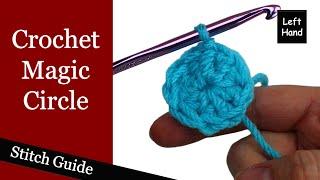 Crochet Magic Circle - (Left Hand) Stitch Guide