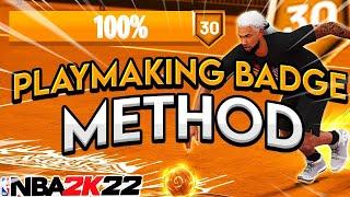 BADGE GLITCH! MAXED PLAYMAKING BADGES IN 1 DAY! NBA 2K22 GLITCH METHOD! Playmaking badge method