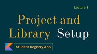 Student Registry App: Project and library Setup | Part 1 | MVVM, Room Database, RecyclerView