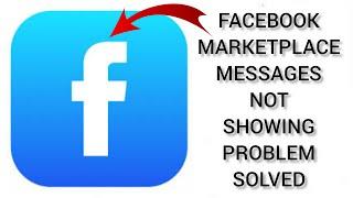 How To Solve "Facebook Marketplace Messages Not Showing" Problem|| Rsha26 Solutions