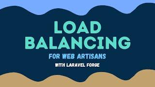 Configuring Load Balancing with Nginx on Laravel Forge