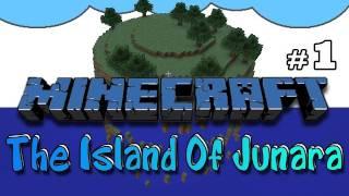 Minecraft - Island of Junara (Part 1 Survival)