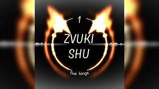 ZVUKI SHU - FIVE KINGS