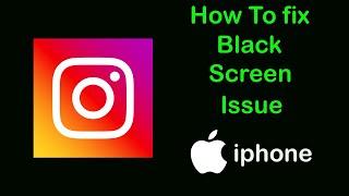 Fix Instagram App Black Screen Problem on iPhone | Instagram Black Screen Error on Ios