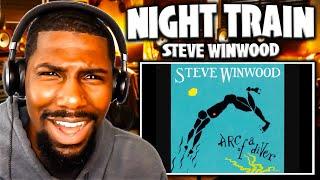 THAT FUNK!! | Night Train - Steve Winwood (Reaction)