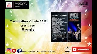 Compilation Kabyle 2018spécial fête non stop