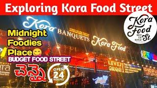 Exploring Kora Food Street in Anna Nagar|Food Review | Chennai Food Street தமிழ் #foodstreet #telugu