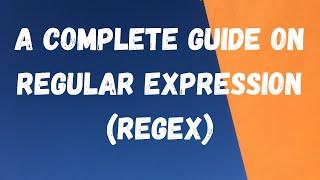 Regular Expression(Regex) Tutorial | Build Regex  step by step| Regular Expression matching