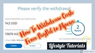 How To Withdraw Cash From PayPal to Mpesa.