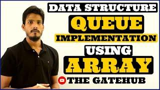 Queue Implementation using Array | Full explanation | Data Structure
