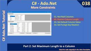 More Constraints | Part 2 - Set Maximum Length to Data Column | Ado Net Tutorial #038