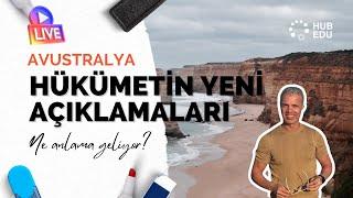 Avustralya Hükümeti'nin Vize ve Göçmenlik İle İlgili Yeni Açıklamaları Ne Anlama Geliyor?