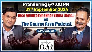 'Forget About INS Arihant, He Said..': Vice Admiral Shekhar Sinha On The Gaurav Arya Podcast | Promo