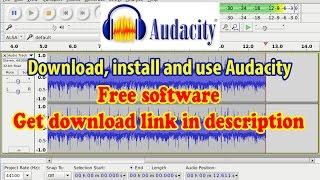 How to download, install and use audacity in 4 minutes (FREE SOFTWARE)