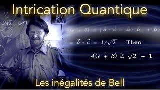 Intrication Quantique (2/4) : Les inégalités de Bell