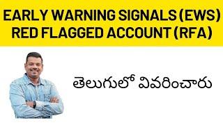 What is the meaning of early warning sign and Red Flagged Accounts in Banks? తెలుగులో వివరించారు