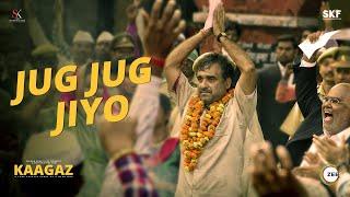 Jug Jug Jiyo - Full Song | Kaagaz | Pankaj Tripathi | Rahul Jain