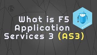 What is F5 Application Services 3 (AS3)