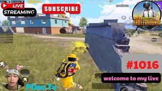 Pika Tv | Pubg Mobile | welcome to my live | #1016