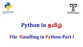 #26 | Python Tutorial for Beginners | File handling | Open() & Close() in Python |part-1Tamil