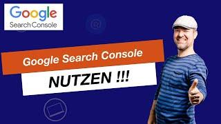 Kostenloses SEO Tool: Google Search Console (Tutorial deutsch)