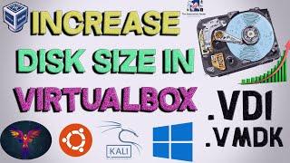 How to increase disk space in kali Linux or Parrot Os Virtualbox || Vdi size increment||