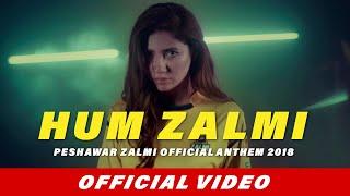 Peshawar Zalmi Official Anthem 2018 | Hum Zalmi | Call ft. Leo Twins | Mahira Khan, Hamza Ali Abbasi