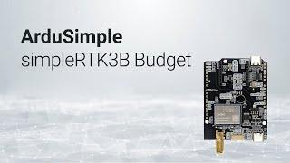 Low-cost tripleband GNSS RTK simpleRTK3B Budget (Unicore UM980), Galileo HAS support from ArduSimple