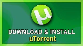 How To Download & Install uTorrent on Windows 10
