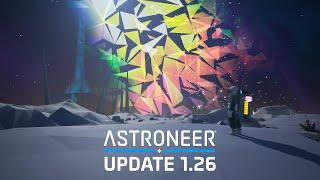 ASTRONEER - Update 1.26 Teaser