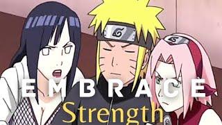 Reject Weakness, Embrace Strength - Naruto