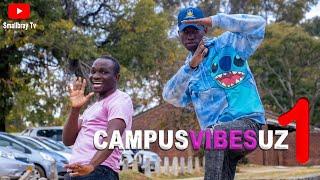 Campus Vibes UZ Episode 1| The type of Guys UZ ladies like