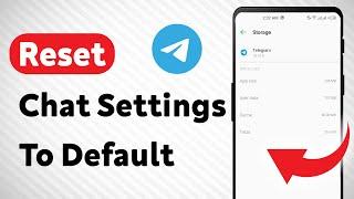 How To Reset Chat Settings To Default in Telegram (Updated)