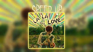 (Speed Up Version) la la love - Poll