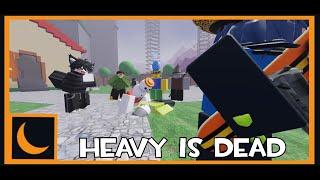 The Heavy is Dead (Roblox Version)