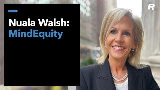 Nuala Walsh: MindEquity