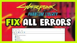 FIX Cyberpunk 2077: Phantom Liberty Crashing, Freezing, Not Launching, Stuck & Black Screen