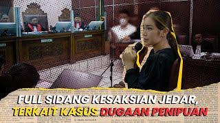 FULL KESAKSIAN JESSICA ISKANDAR DI PERSIDANGAN DUGAAN PENIPUAN YANG MERUGIKANNYA HAMPIR 10M!!!