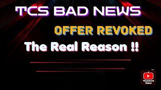 TCS OFFER Revoked || The Real Reason || No Onboarding? || Why revoke ? || Don't do this mistake ||