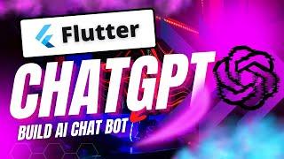 Build your first AI Chat Bot App using Flutter & ChatGPT