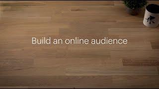 Build an online audience