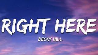 Becky Hill - Right Here (Lyrics)