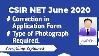 CSIR June 2020: Correct Format of Photograph | Correction in Application Form