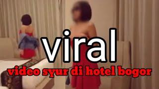 Video syur di hotel daerah bogor