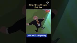 Súng điện người ngoài hành tinh #playtogether #vanmt #game #shorts